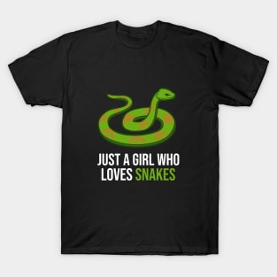 Just a girl who loves snakes T-Shirt